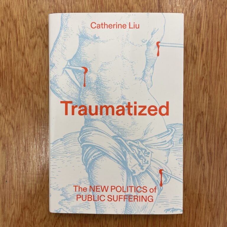 Cover of 'Traumatized' by Catherine Liu featuring a line drawing of a human torso with red marks.
